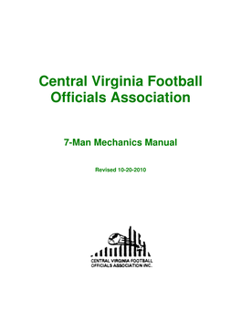 Central Virginia Football Officials Association 7-Man Mechanics Manual