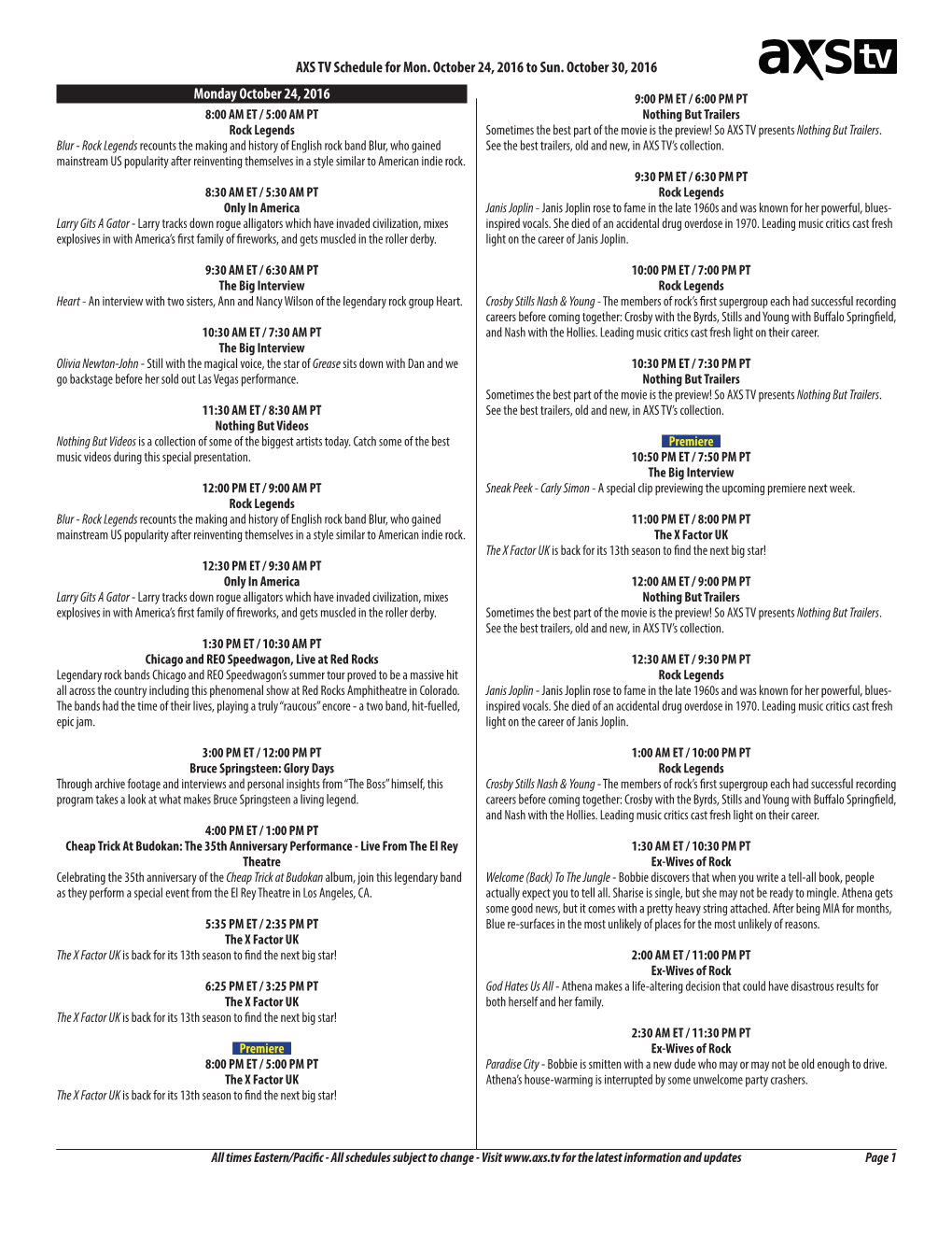 AXS TV Schedule for Mon. October 24, 2016 to Sun. October 30, 2016 Monday October 24, 2016