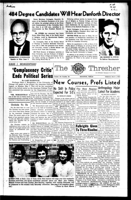 The Thresher an All-Student Newspaper for 45 Years Ends Political Series Volume 49—Number 26 HOUSTON, TEXAS FRIDAY, MAY 4, 1962 by GARY HANOVICH Professor Hans J