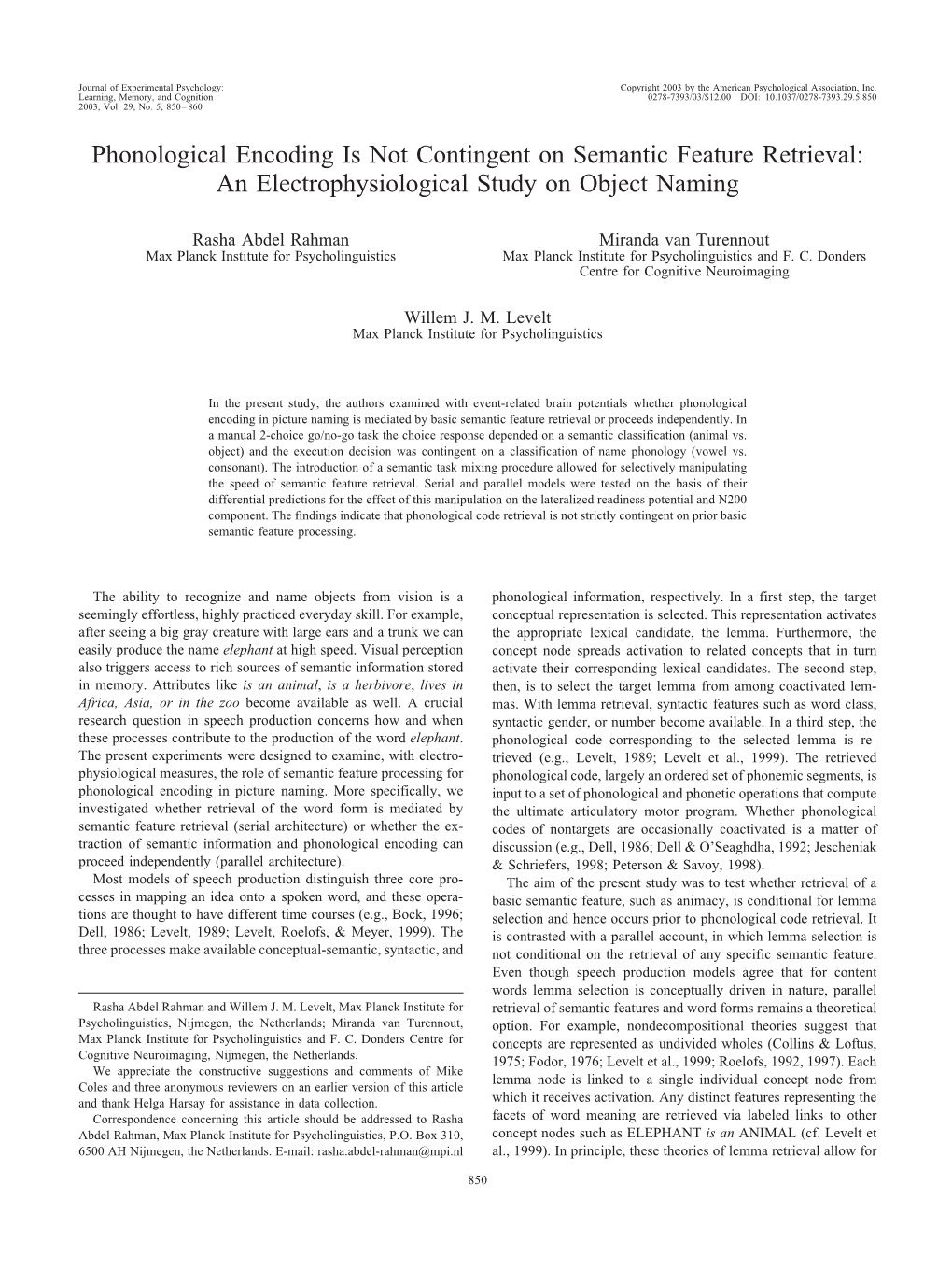 Phonological Encoding Is Not Contingent on Semantic Feature Retrieval: an Electrophysiological Study on Object Naming