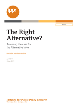 The Right Alternative? Assessing the Case for the Alternative Vote