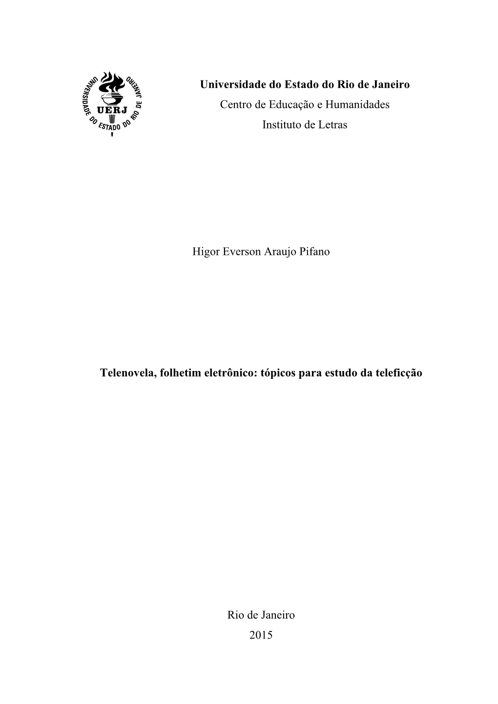 Universidade Do Estado Do Rio De Janeiro Centro De Educação E Humanidades Instituto De Letras