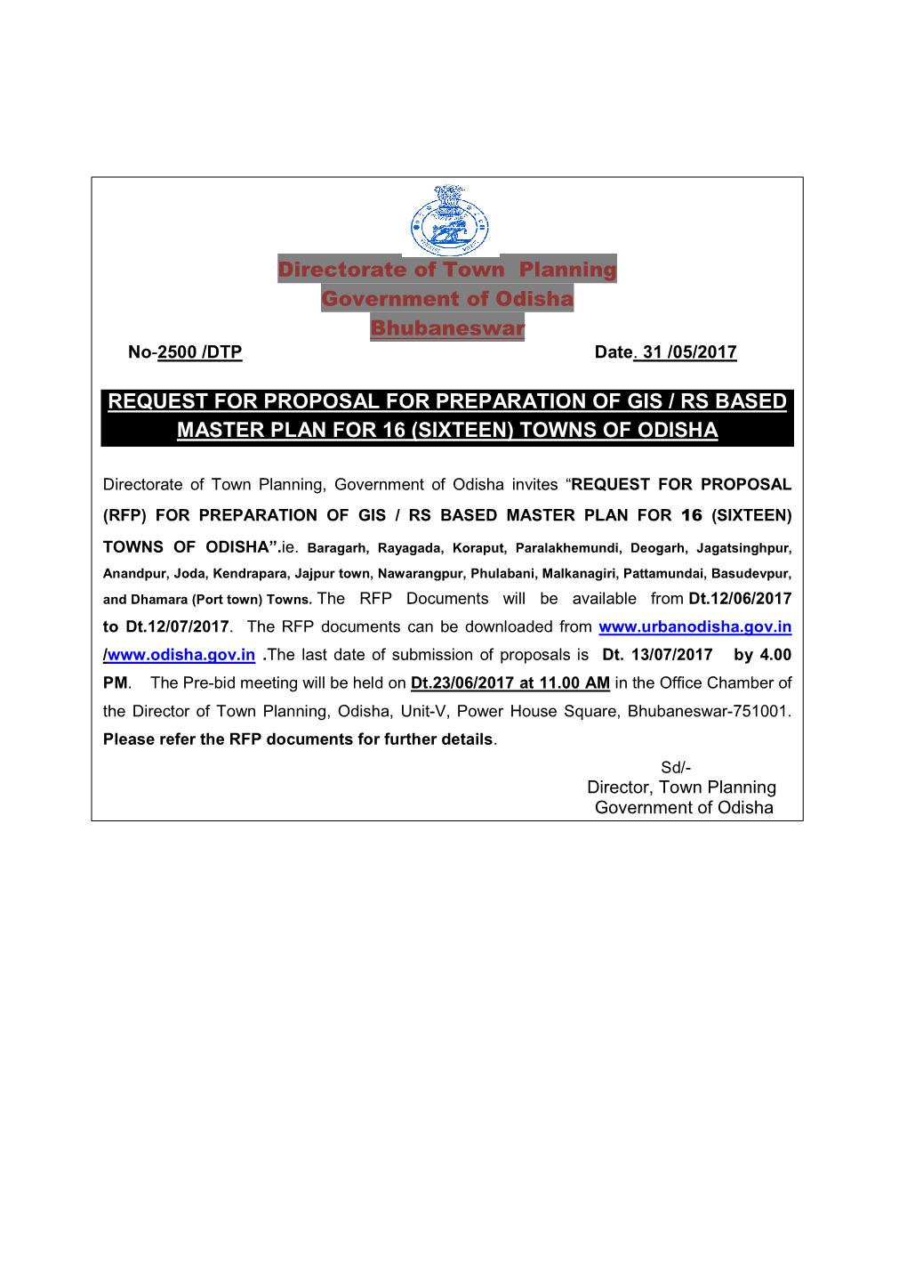 Directorate of Town Planning Government of Odisha Bhubaneswar REQUEST for PROPOSAL for PREPARATION of GIS / RS BASED MASTER