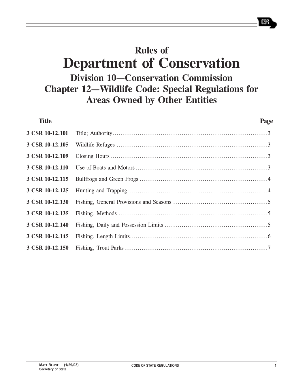 Department of Conservation Division 10—Conservation Commission Chapter 12—Wildlife Code: Special Regulations for Areas Owned by Other Entities