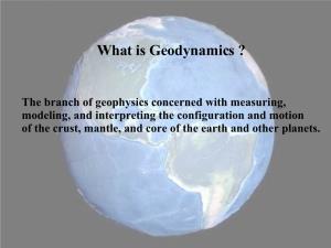 What Is Geodynamics ?