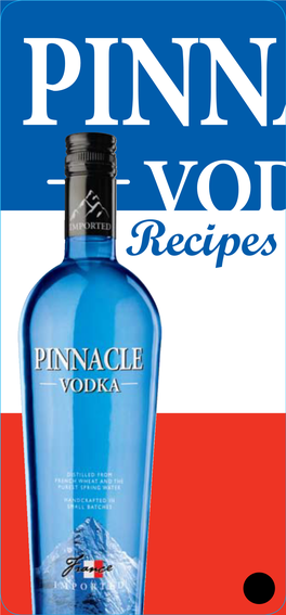 Recipes Distilled from French Wheat and the Purest Spring Water