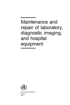 Maintenance And, Repair of Laboratory, Diagnostic Imaging, and Hospital Equipment