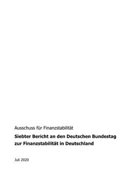 Ausschuss Für Finanzstabilität Siebter Bericht an Den Deutschen Bundestag Zur Finanzstabilität in Deutschland