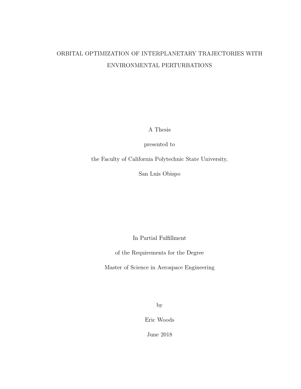 Orbital Optimization of Interplanetary Trajectories with Environmental Perturbations