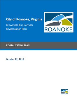 City of Roanoke, Virginia Brownfield Rail Corridor Revitalization Plan