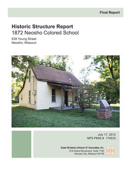 Historic Structure Report 1872 Neosho Colored School 639 Young Street Neosho, Missouri