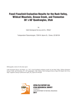 Fossil Fusulinid Evaluation Results for the Rush Valley, Wildcat Mountain, Grouse Creek, and Tremonton 30' X 60' Quadrangles, Utah