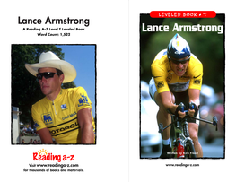 Lance Armstrong a Reading A–Z Level T Leveled Book Lance Armstrong Word Count: 1,522