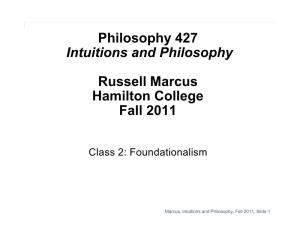 Philosophy 427 Intuitions and Philosophy