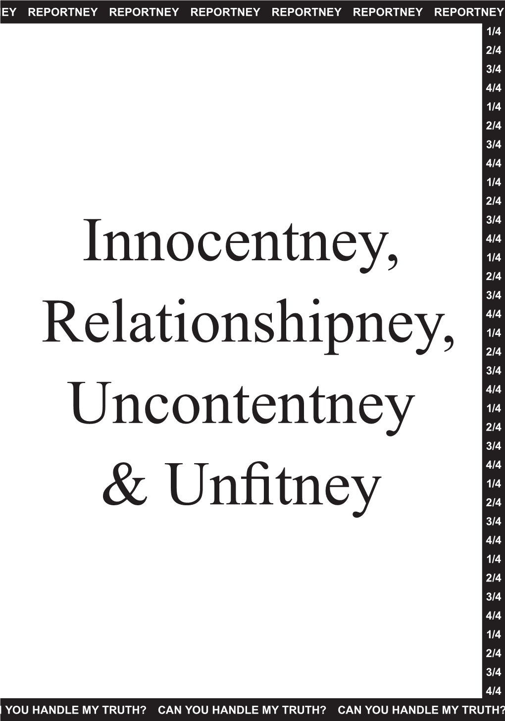 Innocentney, Relationshipney, Uncontentney & Unfitney