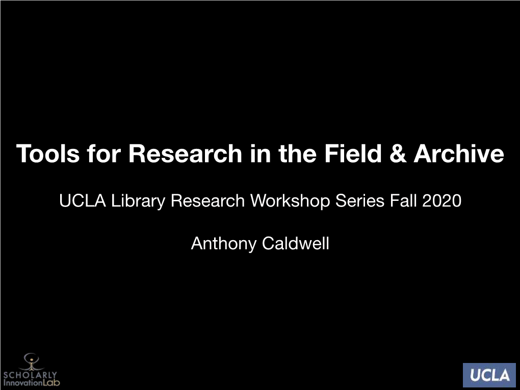 Tools for Research in the Field-Archive Fall 2020