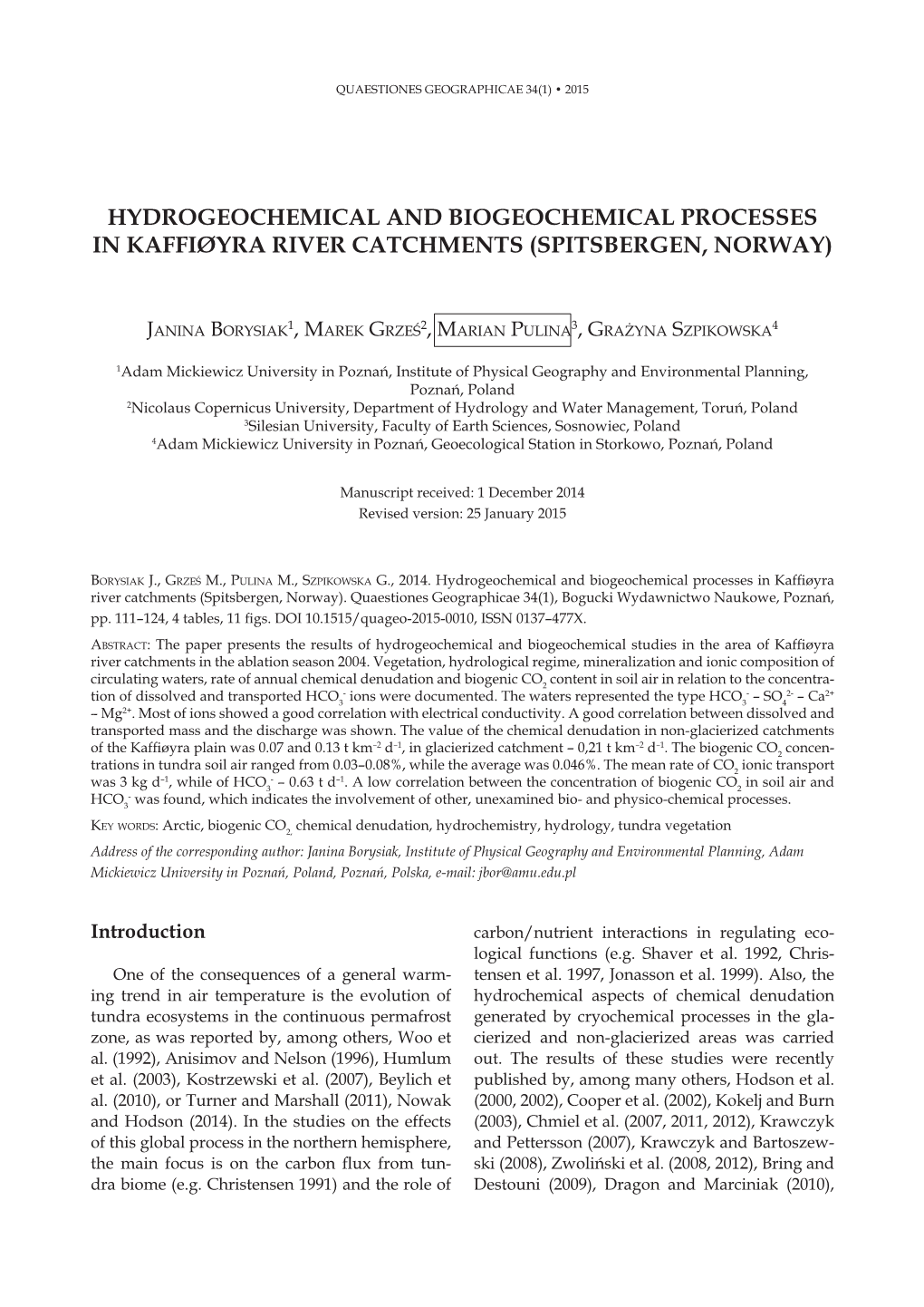 Hydrogeochemical and Biogeochemical Processes in Kaffiøyra River Catchments (Spitsbergen, Norway)