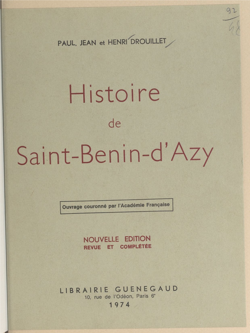 Histoire De Saint-Benin-D'azy Principaux Ouvrages Des Mêmes Auteurs