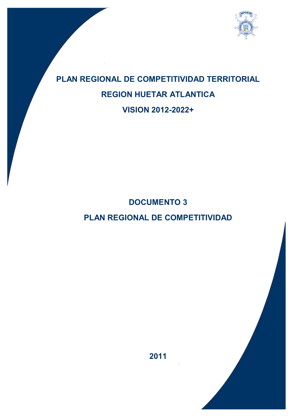 Plan Regional De Competitividad Territorial Región Huetar Atlántica (Caribe De Costa Rica) 2012- 2022+
