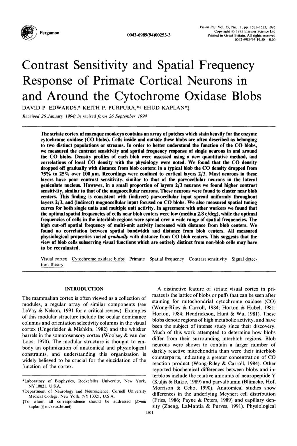 Contrast Sensitivity and Spatial Frequency Response of Primate Cortical Neurons in and Around the Cytochrome Oxidase Blobs DAVID P