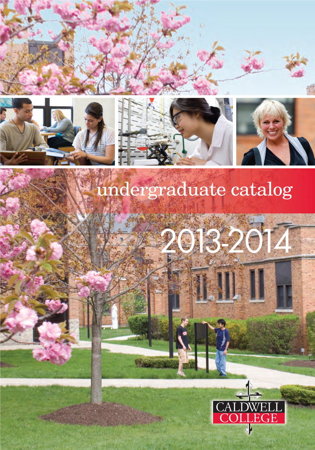 Undergraduate Catalog 2013-2014 NOTICE