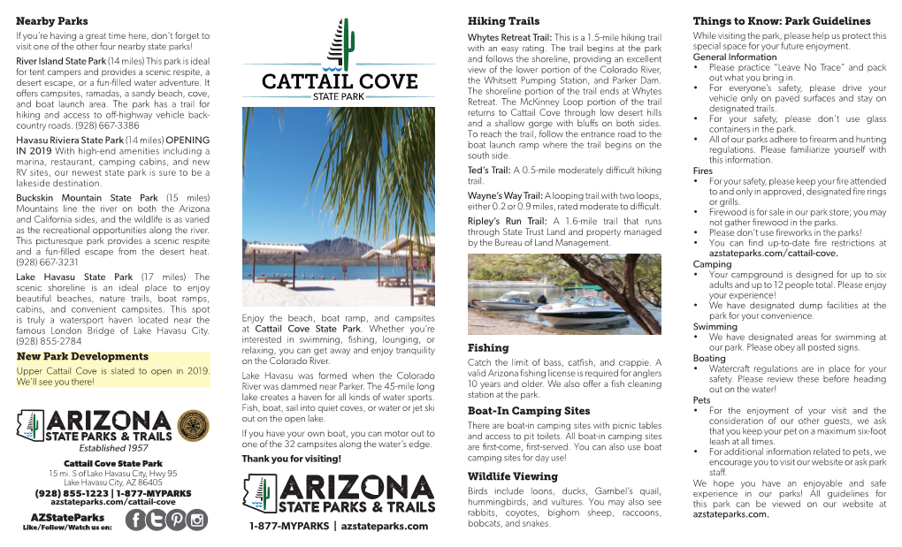 CATTAIL COVE • for Everyone’S Safety, Please Drive Your Offers Campsites, Ramadas, a Sandy Beach, Cove, the Shoreline Portion of the Trail Ends at Whytes Retreat