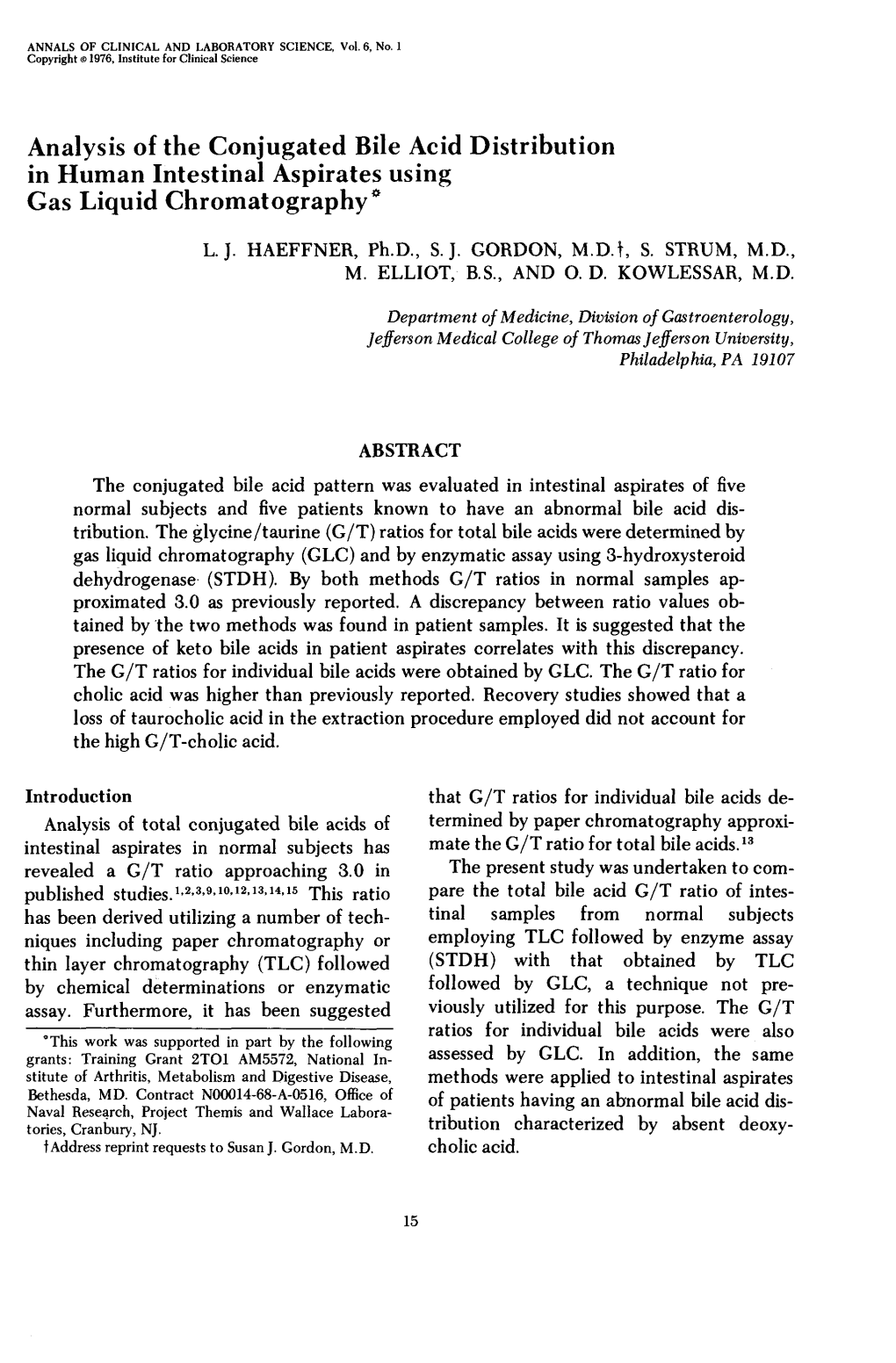 Analysis of the Conjugated Bile Acid Distribution in Human Intestinal Aspirates Using Gas Liquid Chromatography * L.J