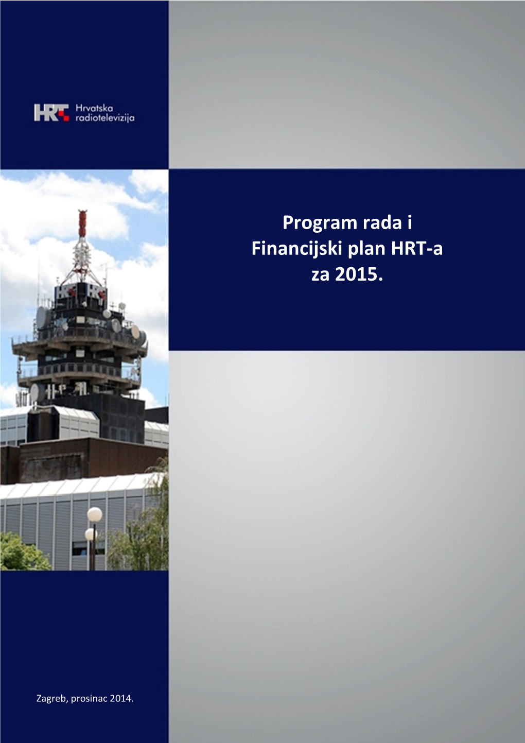 Program Rada I Financijski Plan HRT-A Za 2015. Godinu