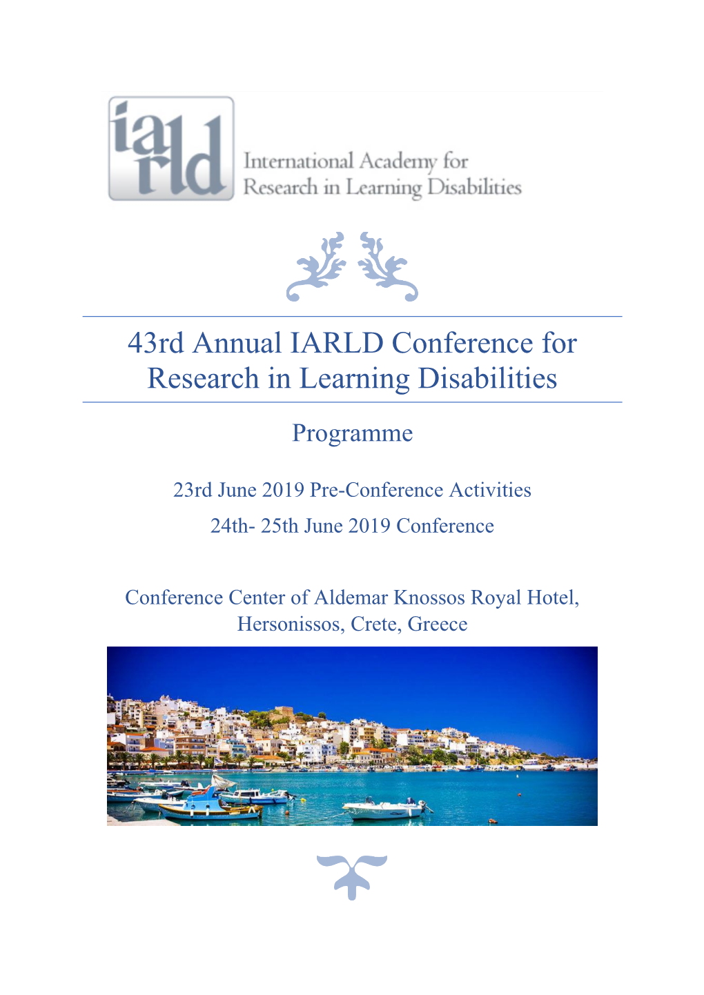 43Rd Annual IARLD Conference for Research in Learning Disabilities