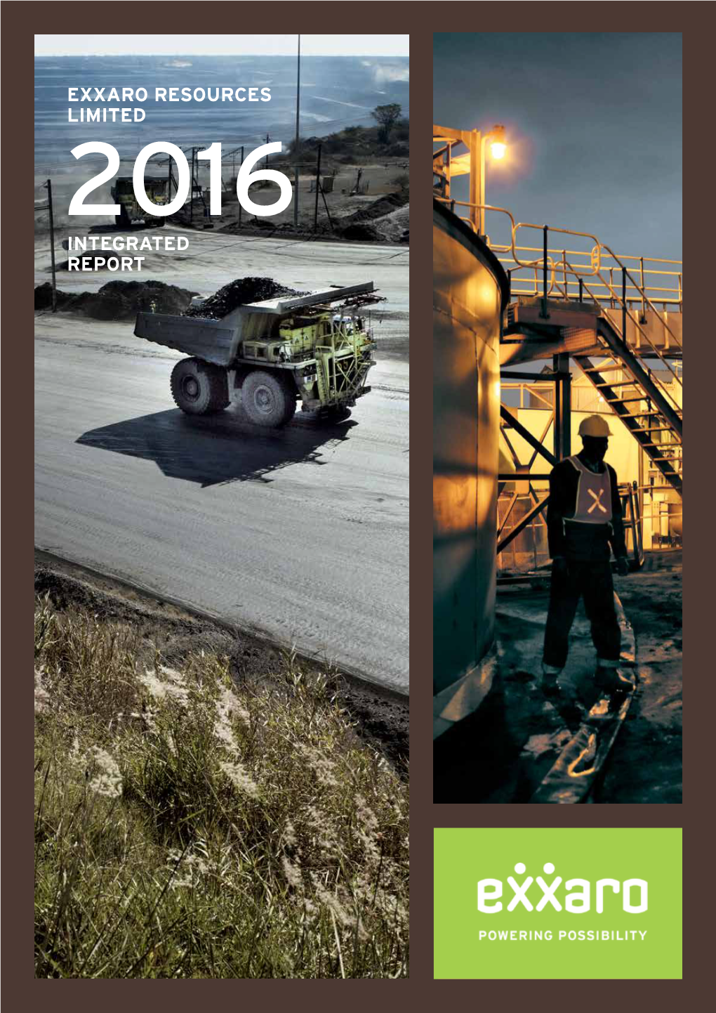 Exxaro Resources Limited 2016 Integrated Report Exxaro Resources Limited 2016 Integrated Report About This Report Board Responsibility