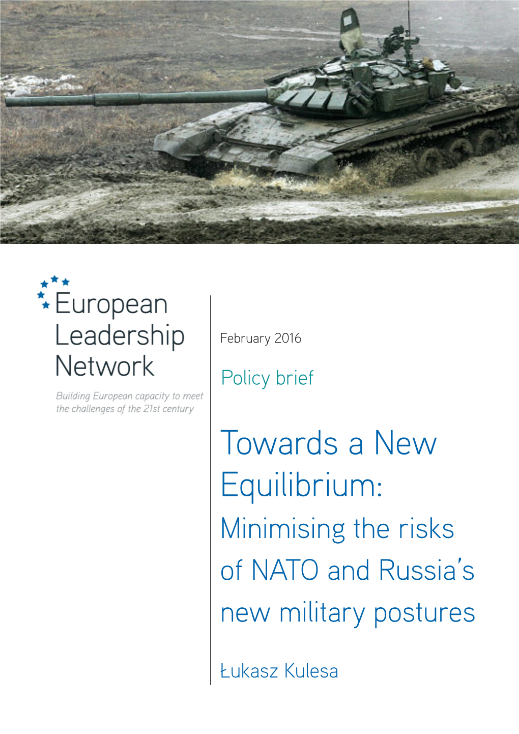 Towards a New Equilibrium: Minimising the Risks of NATO and Russia’S New Military Postures