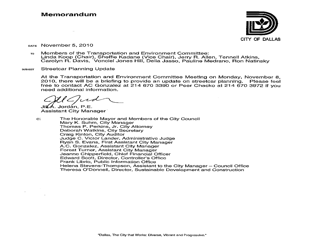 Streetcar Planning Update Dallas City Council Transportation and Environment Committee November 8, 2010 Presentation Outline