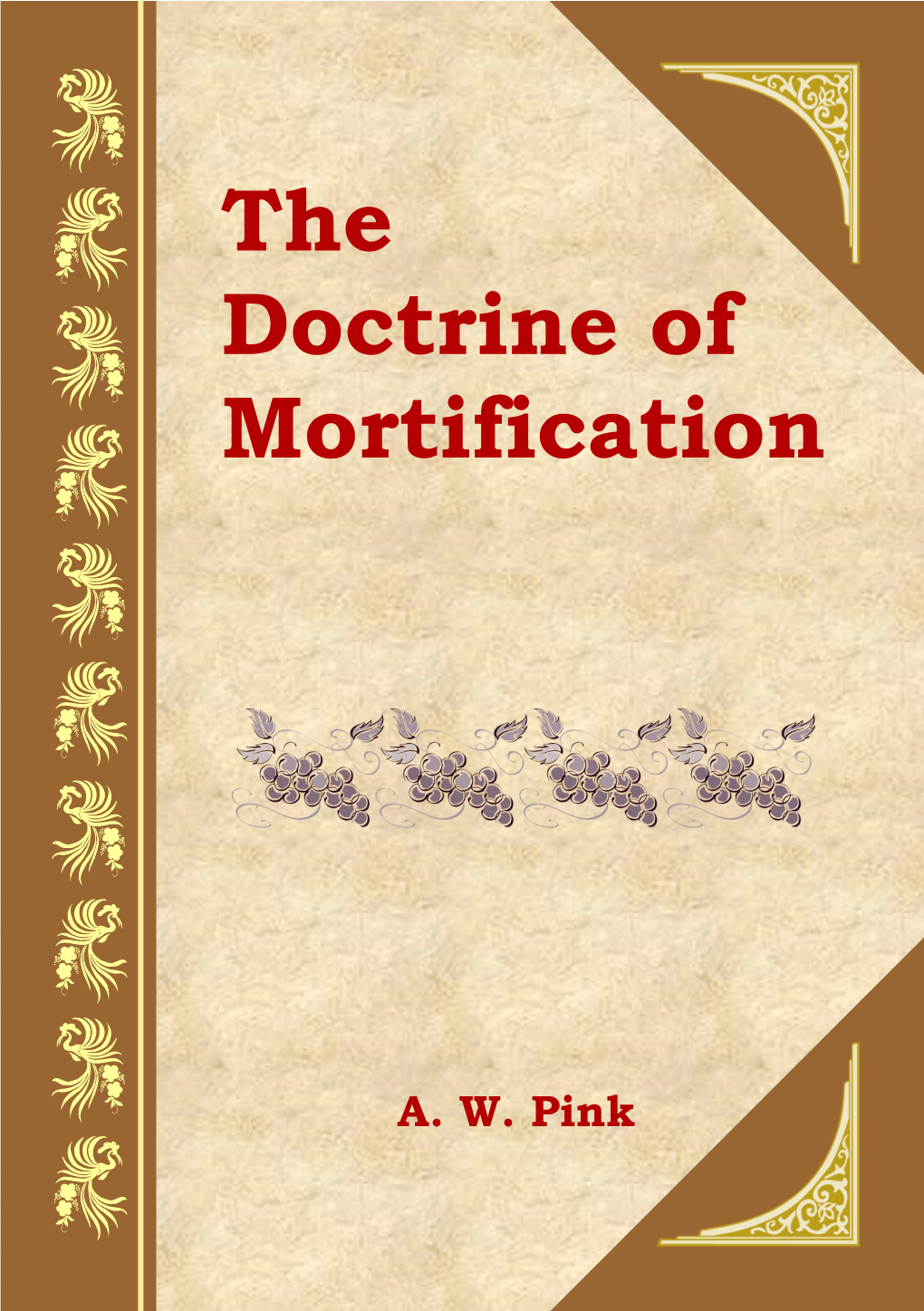 The Doctrine of Mortification