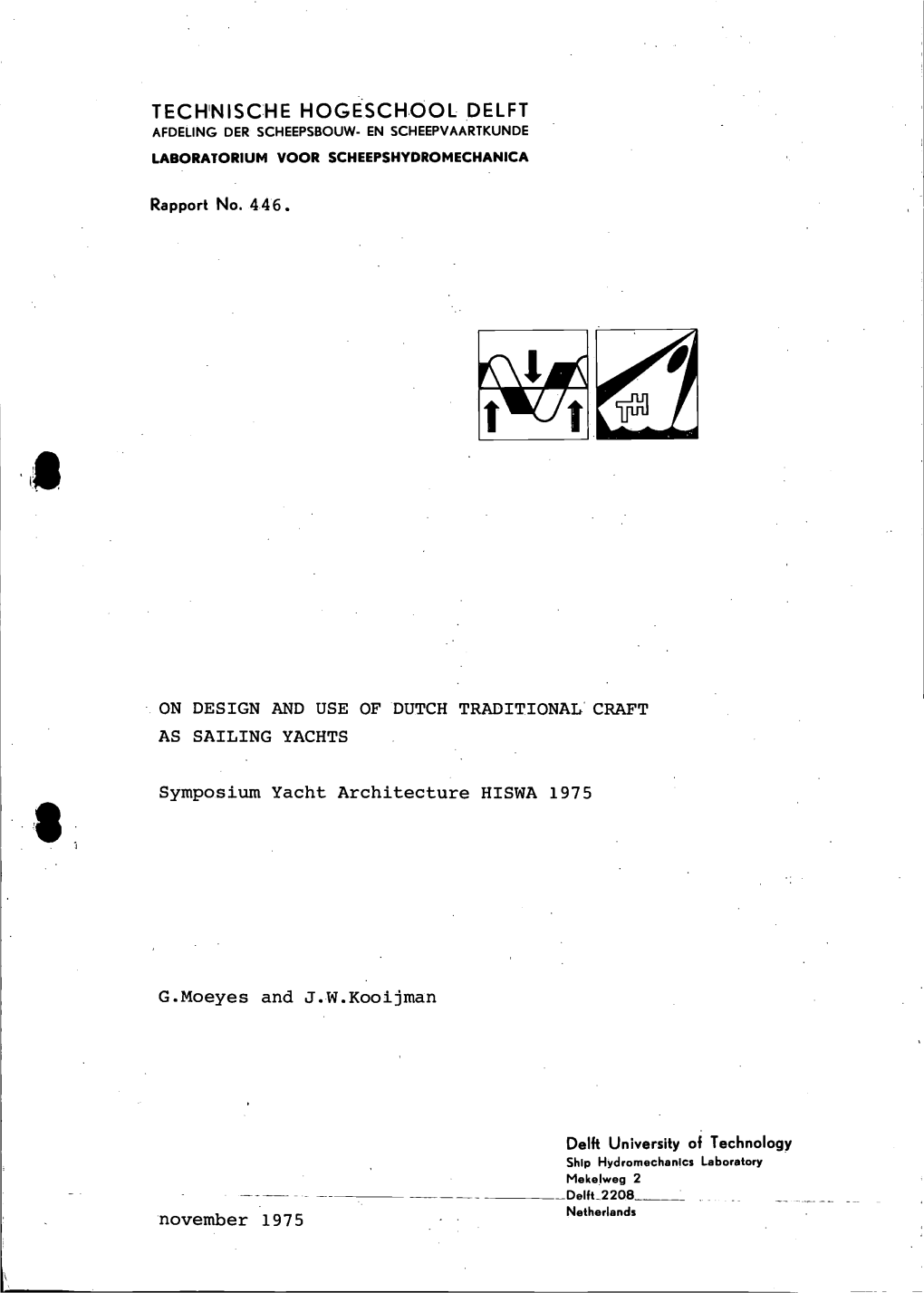 Technische Hogeschòol Delft Afdeling Der Scheepsbouw- En Scheepvaartkunde Laboratorium Voor Scheepshydromechanica
