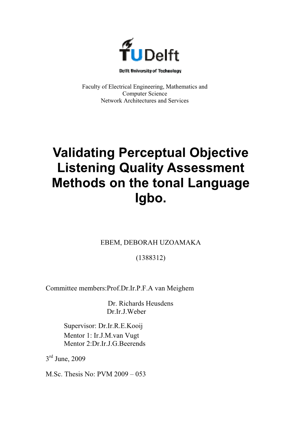 Validating Perceptual Objective Listening Quality Assessment Methods on the Tonal Language Igbo