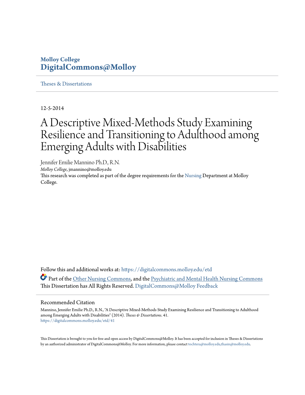 A Descriptive Mixed-Methods Study Examining Resilience and Transitioning to Adulthood Among Emerging Adults with Disabilities Jennifer Emilie Mannino Ph.D., R.N