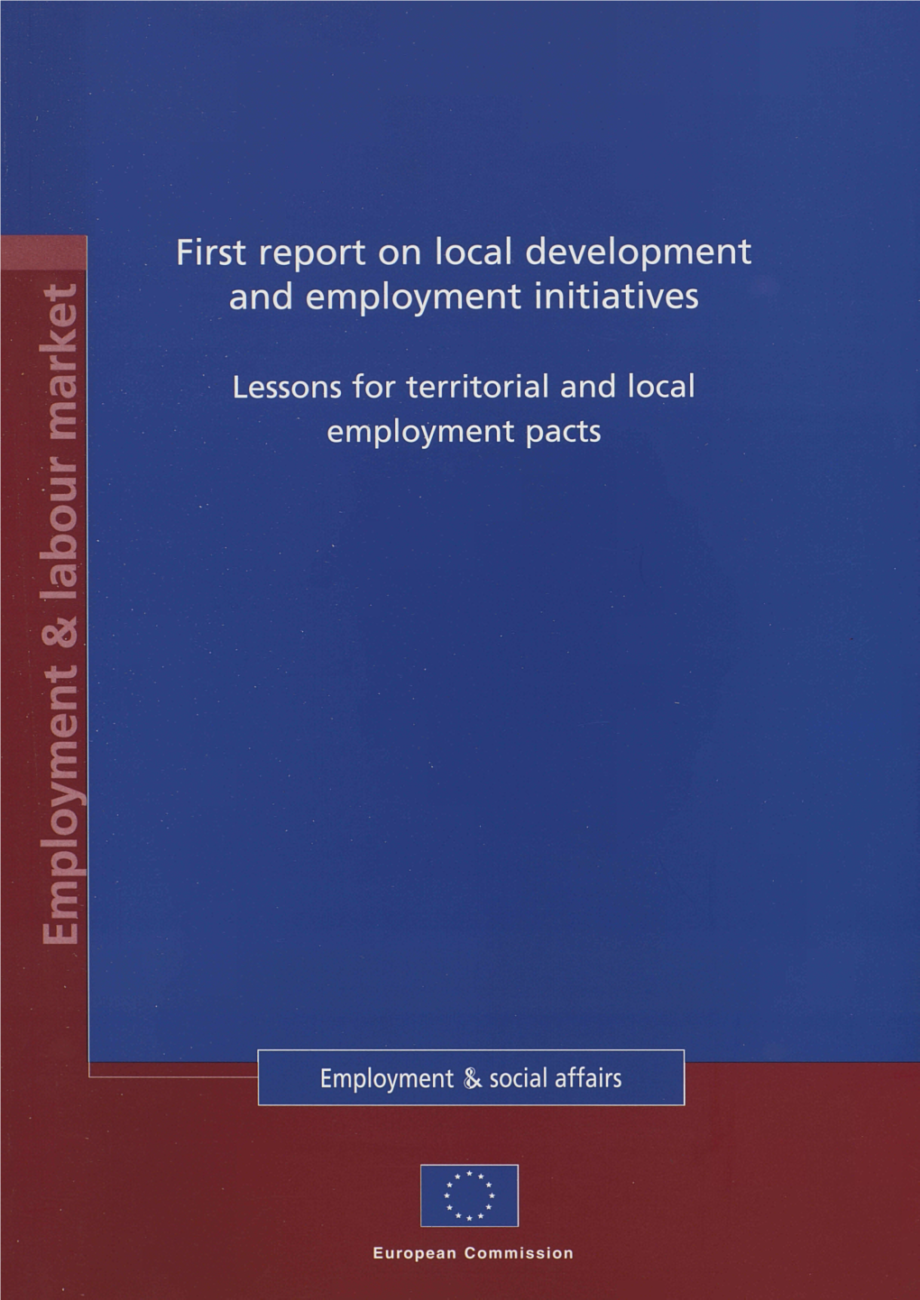 First Report on Local Development and Employment Initiatives