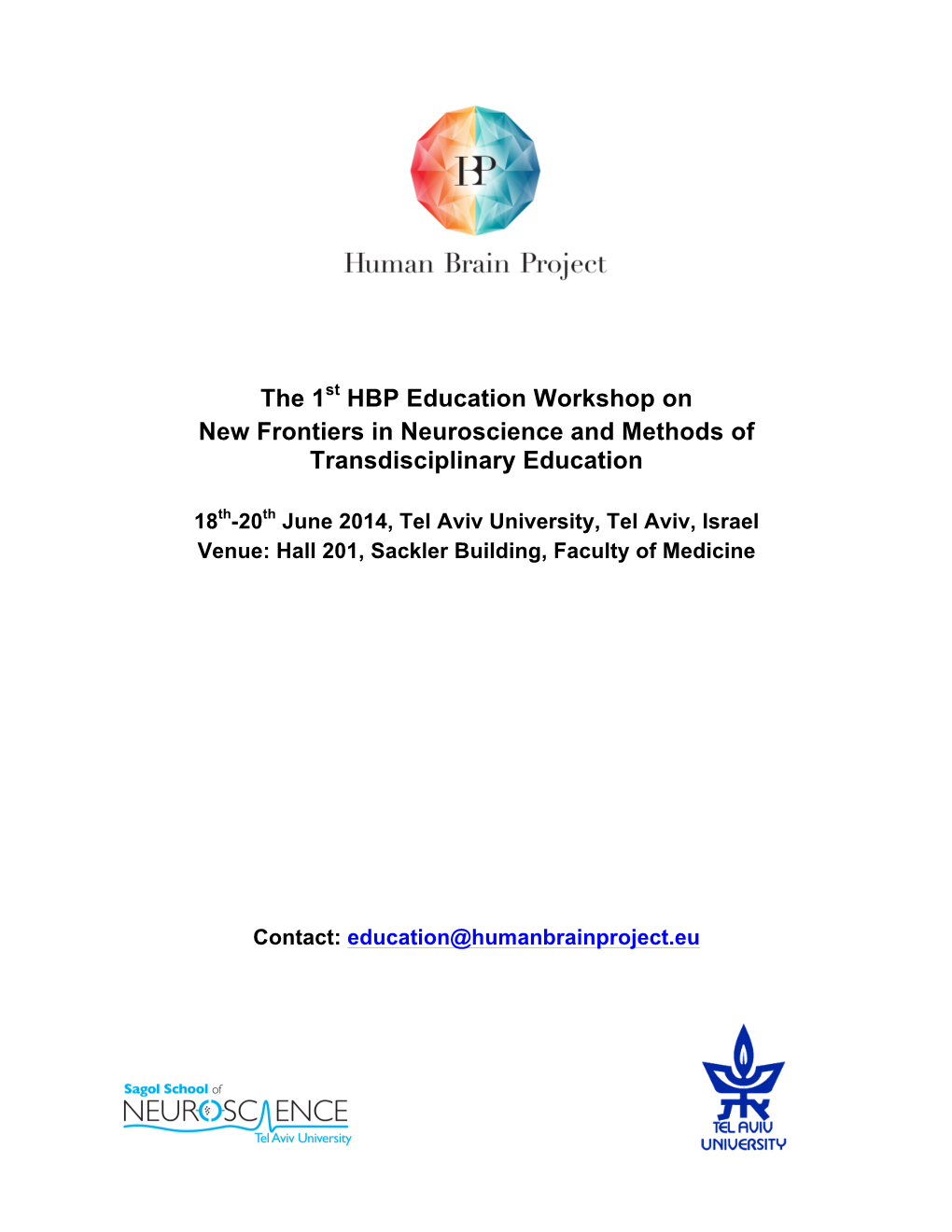 The 1St HBP Education Workshop on New Frontiers in Neuroscience and Methods of Transdisciplinary Education