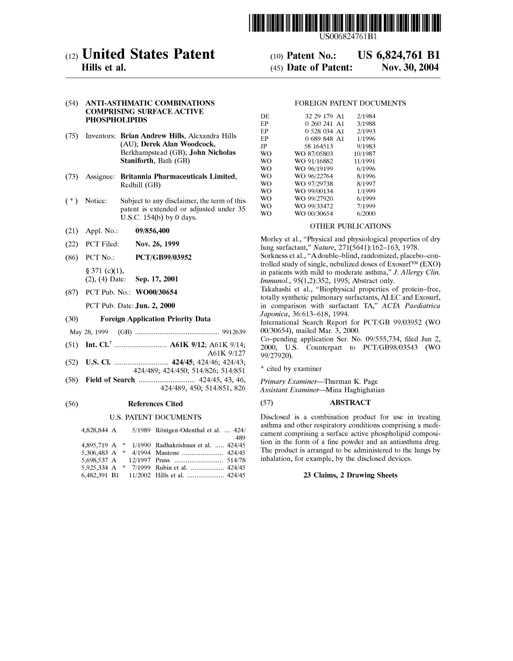 (12) United States Patent (10) Patent No.: US 6,824,761 B1 Hills Et Al
