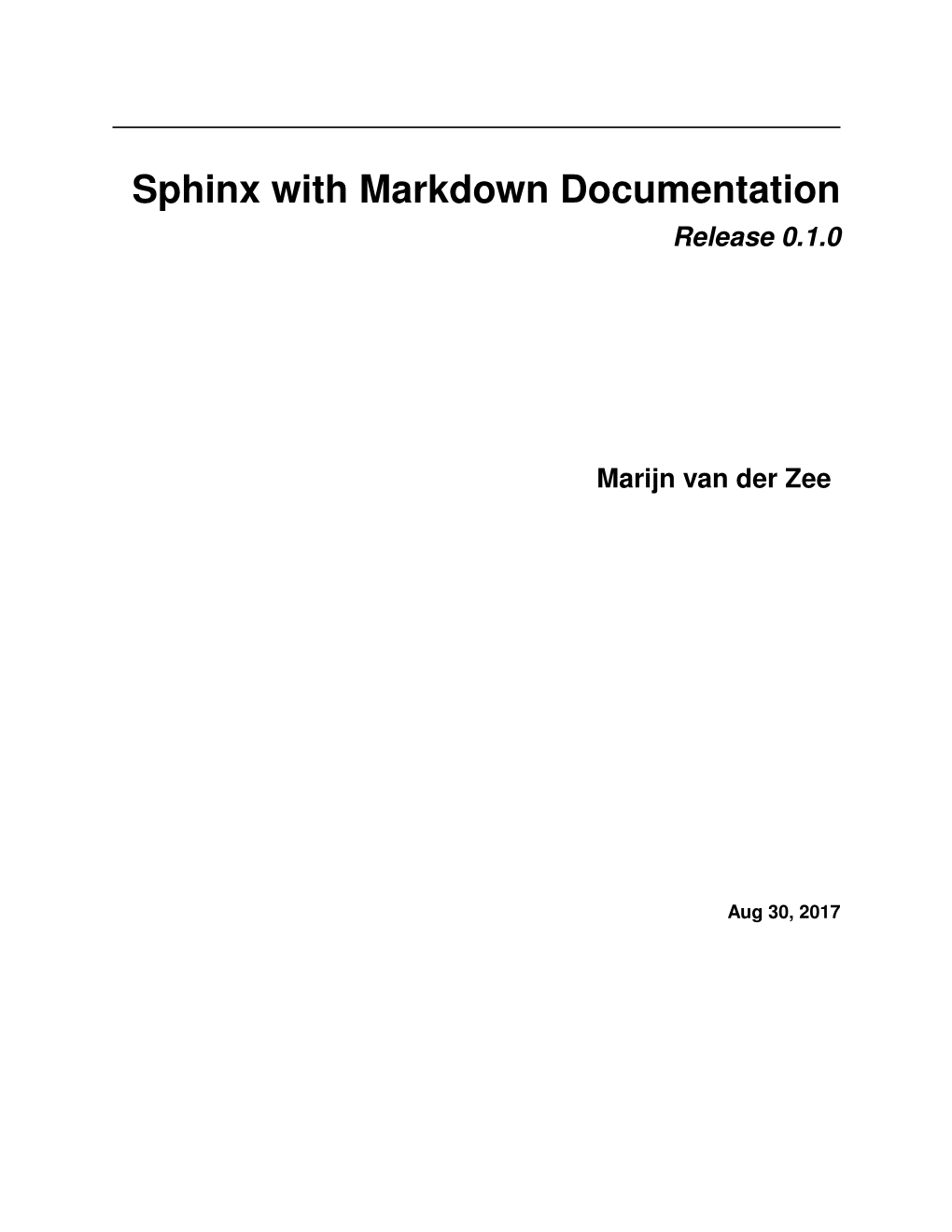 Sphinx with Markdown Documentation Release 0.1.0