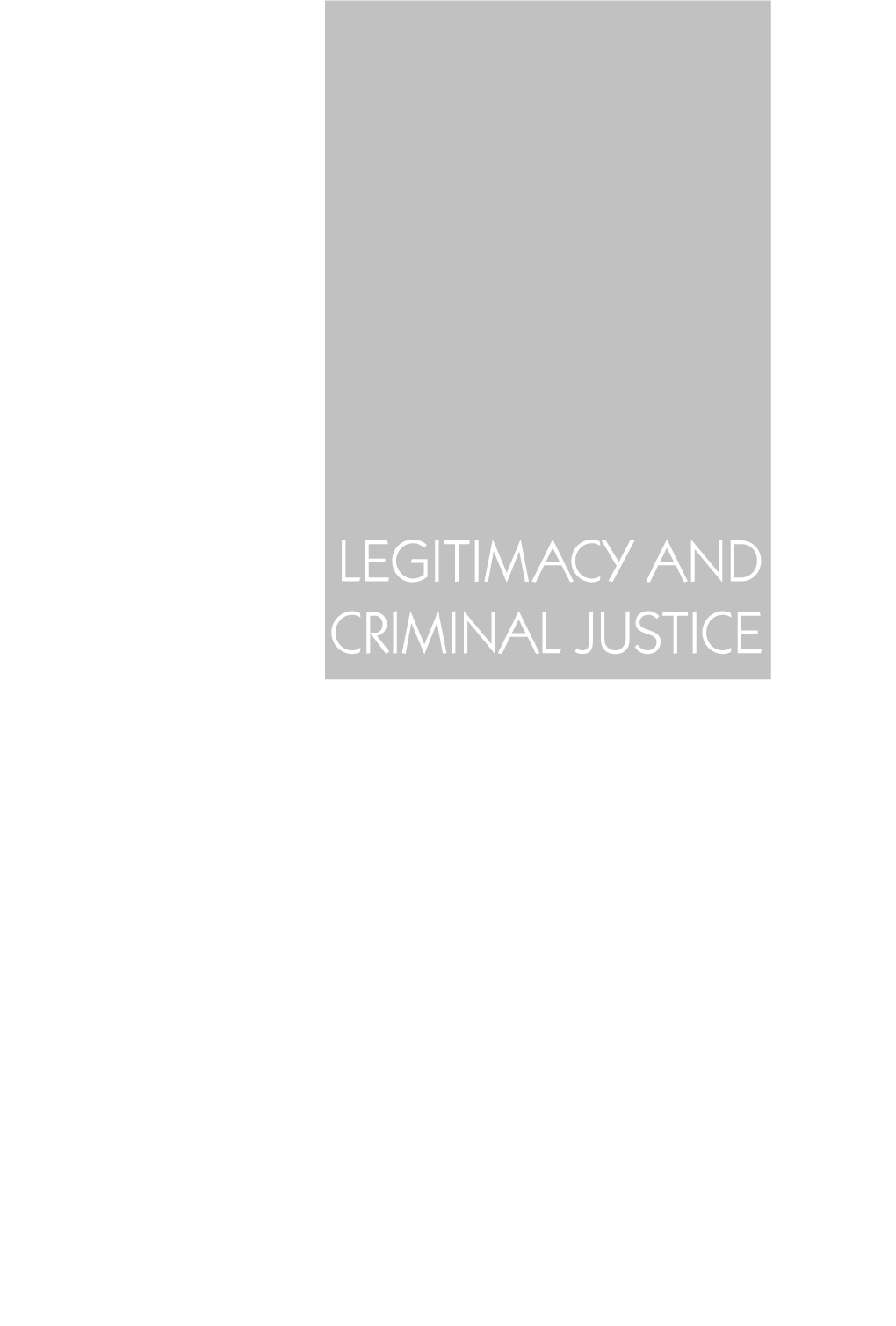 Legitimacy and Criminal Justice