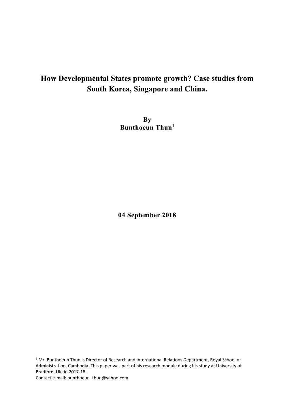 How Developmental States Promote Growth? Case Studies from South Korea, Singapore and China