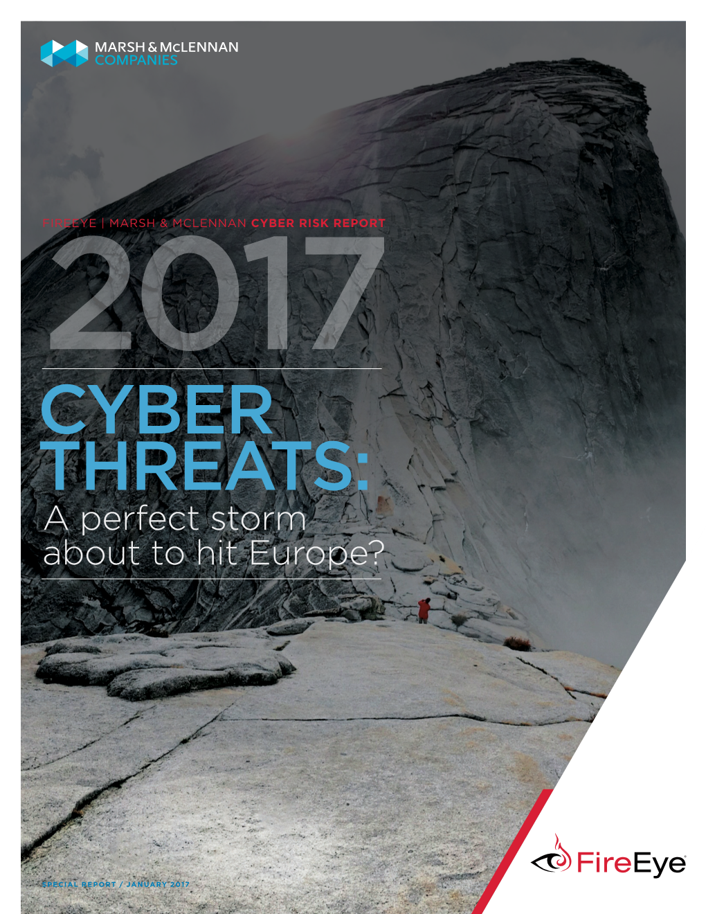 CYBER THREATS: a Perfect Storm About to Hit Europe?