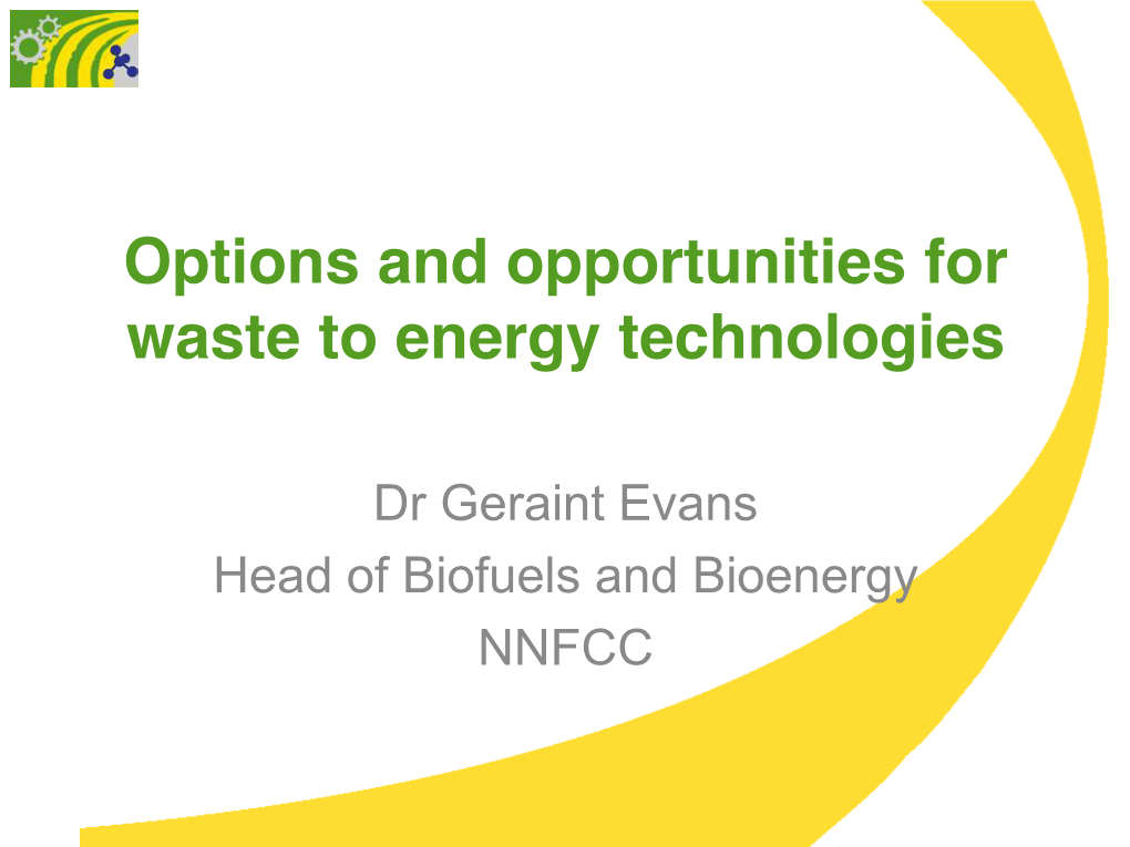 Options and Opportunities for Waste to Energy Technologies