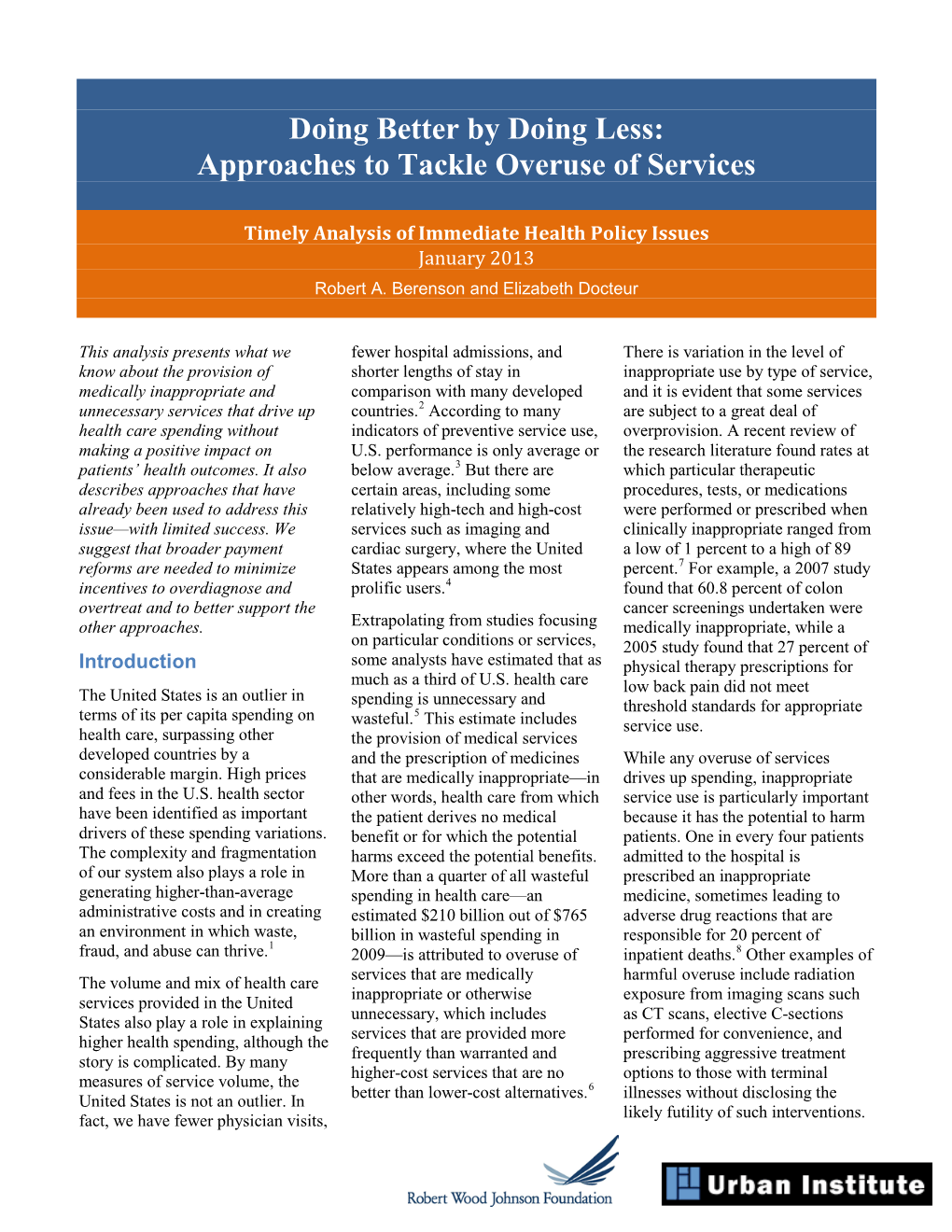 Approaches to Tackle Overuse of Services