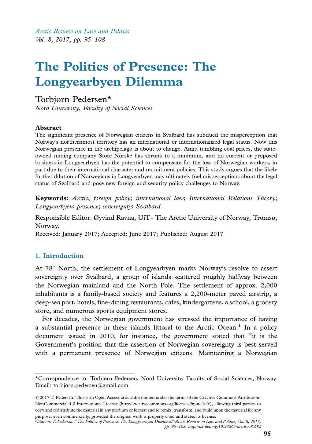 The Longyearbyen Dilemma Torbjørn Pedersen* Nord University, Faculty of Social Sciences