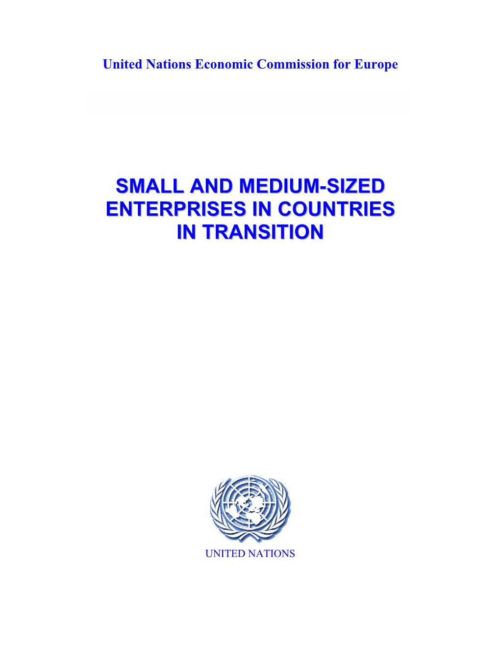 Small and Medium-Sized Enterprises in Countries in Transition ______