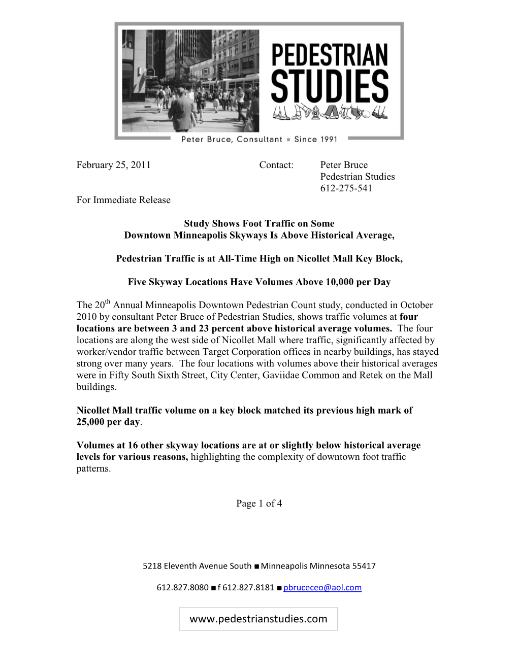 February 25, 2011 Contact: Peter Bruce Pedestrian Studies 612-275-541 for Immediate Release