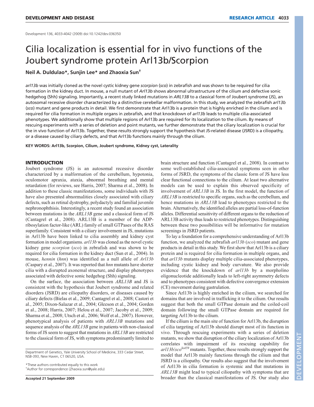 Cilia Localization Is Essential for in Vivo Functions of the Joubert Syndrome Protein Arl13b/Scorpion Neil A