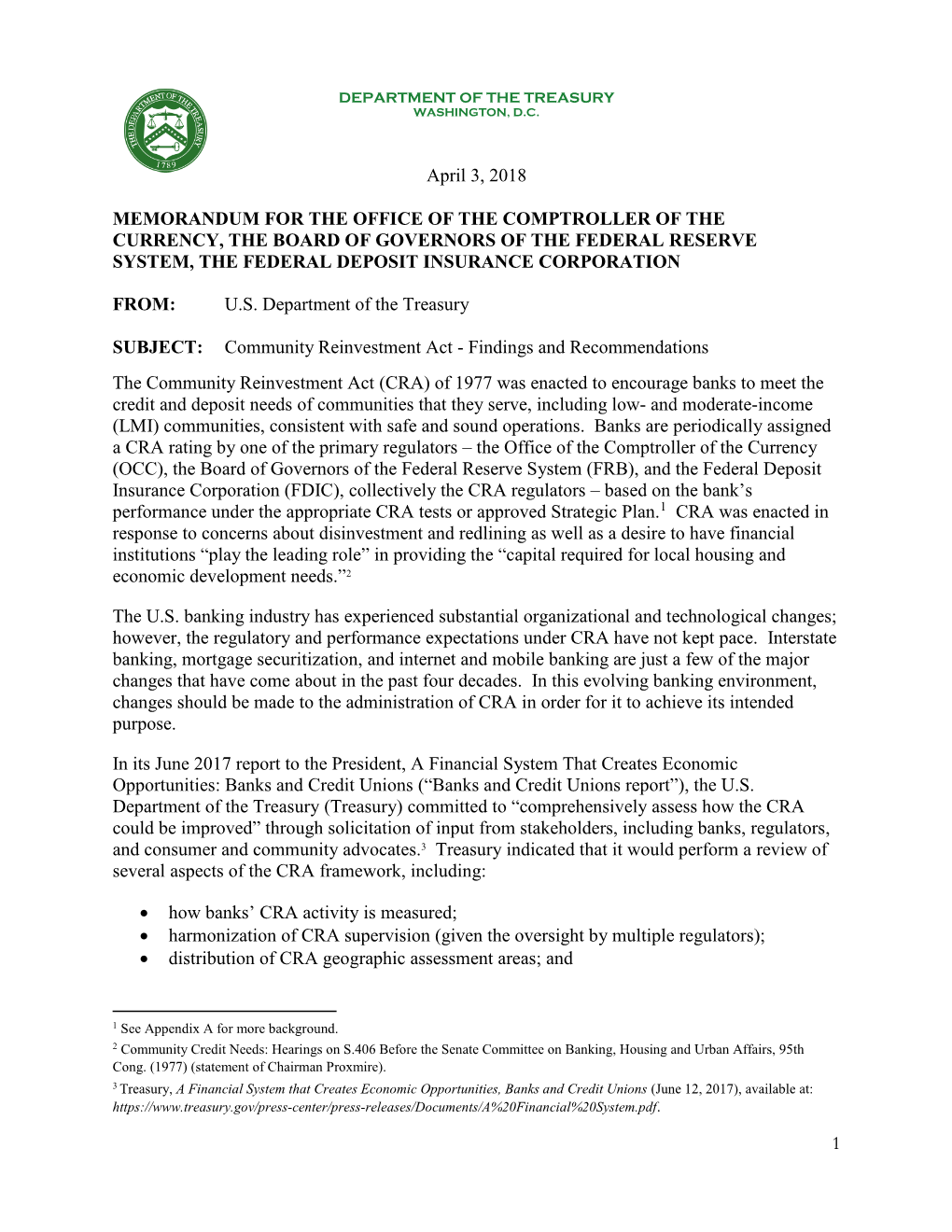 1 April 3, 2018 MEMORANDUM for the OFFICE of the COMPTROLLER of the CURRENCY, the BOARD of GOVERNORS of the FEDERAL RESERVE SYST